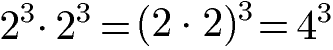 Potenzgesetze Multiplikation: Gleiche Basis, gleicher Exponent Beispiel