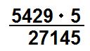 Schriftliche Multiplikation Beispiel 1