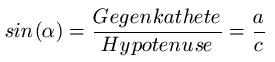 Sinus = Gegenkathete : Hypotenuse