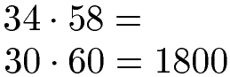 Überschlag Multiplikation Beispiel 1