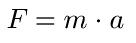 Kraft Masse Beschleunigung Formel